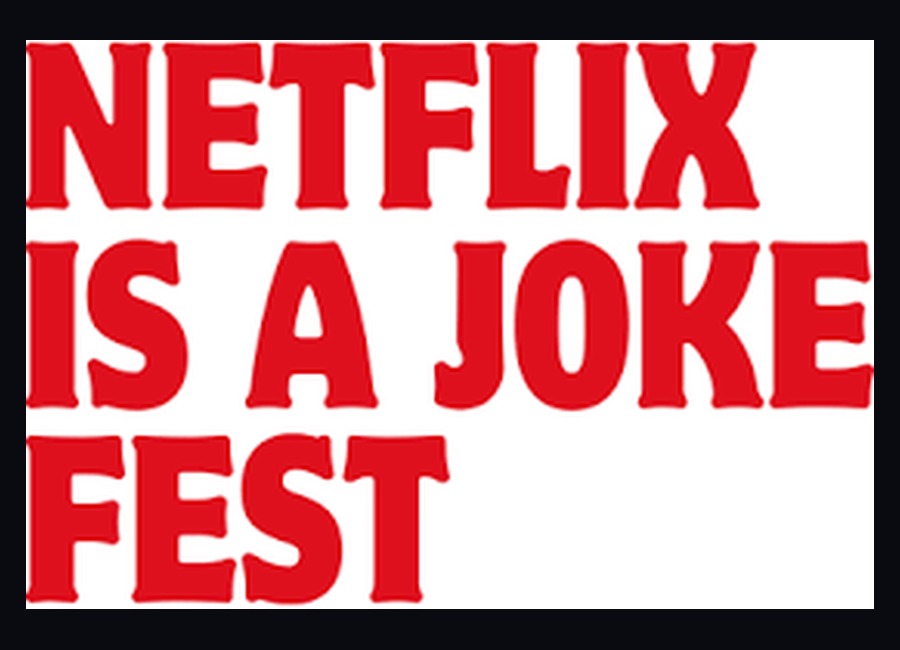 Netflix Is A Joke 2022